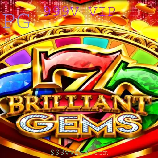 Descubra o Mundo Fascinante de BrilliantGems e a Chave para o Sucesso com 999V VIP