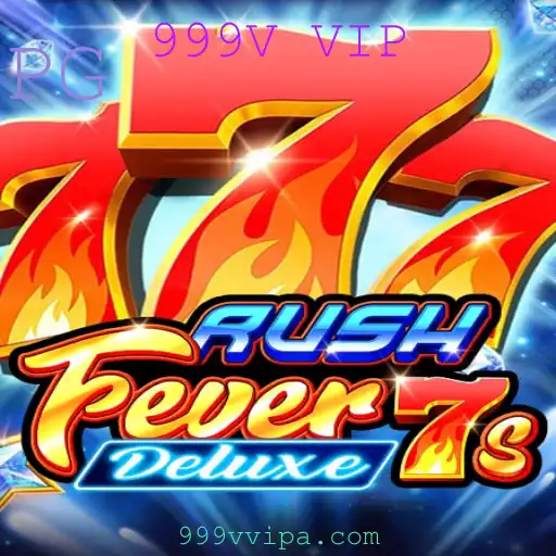 Explorando RushFever7sDeluxe e o Fenómeno 999V VIP
